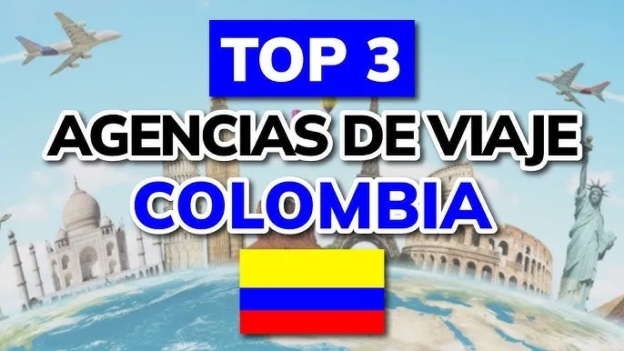 Las mejores agencias de viajes en Colombia para planear tu aventura